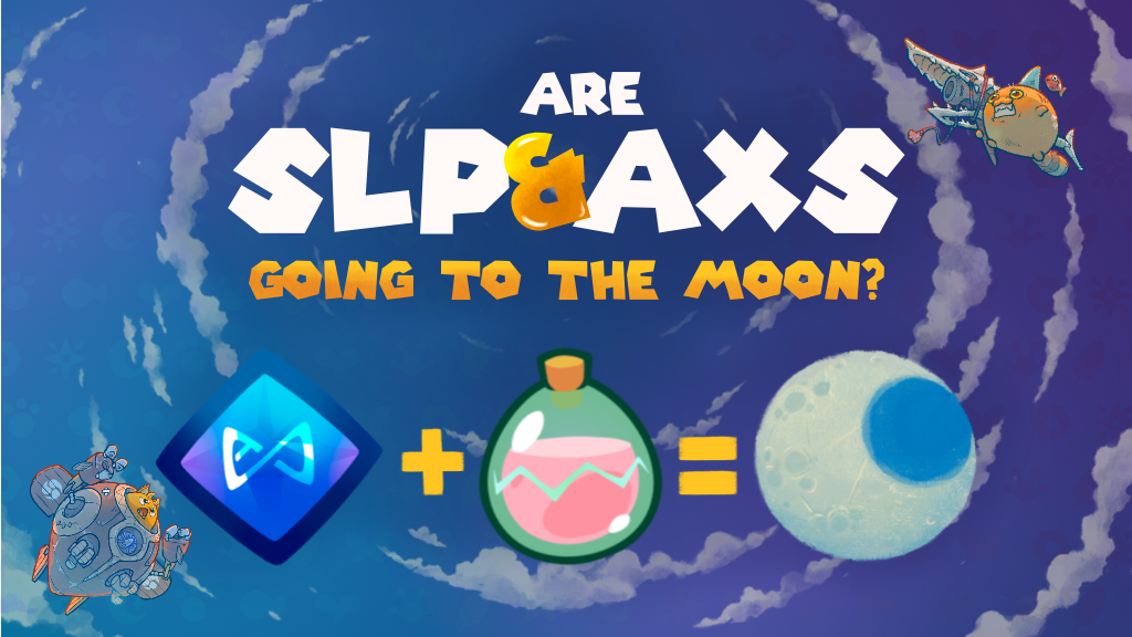 Are SLP and AXS Going to the Moon